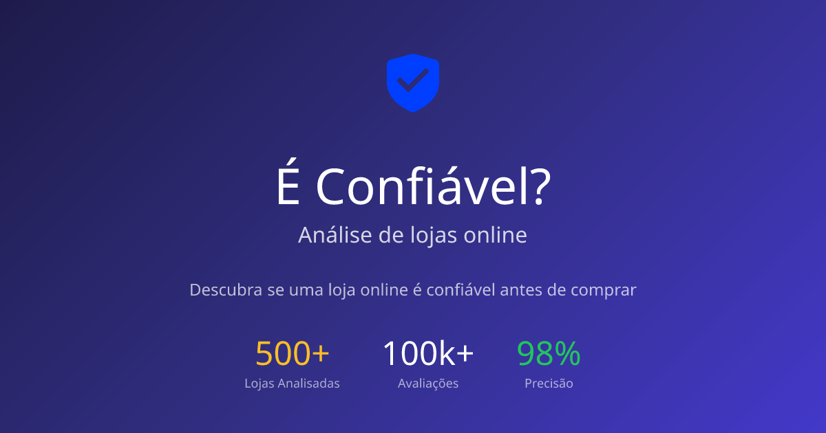 É Confiável? - Análise de Lojas Online